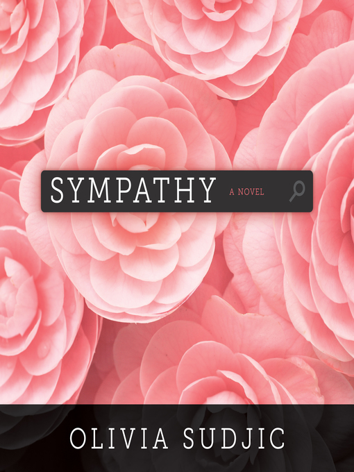 Title details for Sympathy by Olivia Sudjic - Available